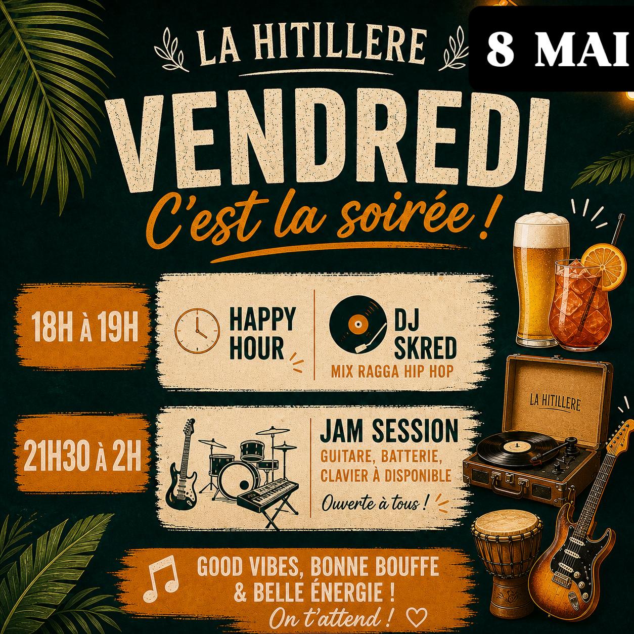La Hitillère DJ Skred & jam Session Vendredi 8 Mai 2026
